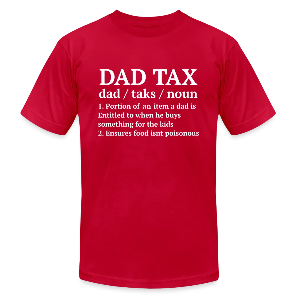 Definition of Dad Tax T-Shirt Bella Canvas