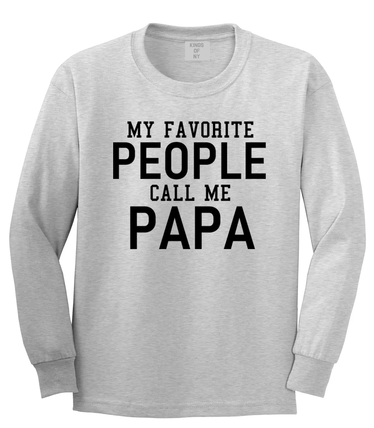 My Favorite People Call Me Papa Father Dad Mens Long Sleeve T-Shirt